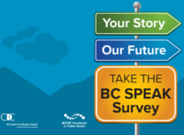 A graphic illustration of mountains and a cloudy sky, with a three-panel road sign in front that says Your Story, Our Future, Take the BC Speak Survey.